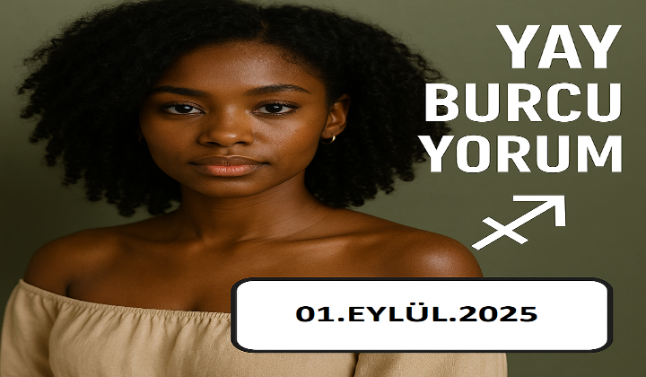 Yay Burcu Eylül 2025 Aylık Yorumu