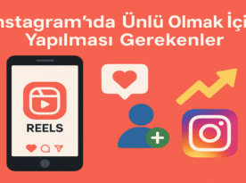 Instagram’da Fenomen Olmak İçin İpuçları – DurBirBak.com